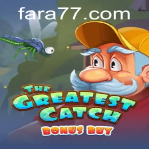 Descubra o Mundo Emocionante de TheGreatestCatchBonusBuy no Fara777.com
